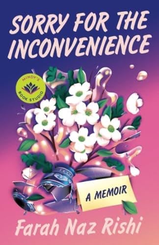Sorry for the Inconvenience: A Memoir - Farah Naz Rishi · 2024