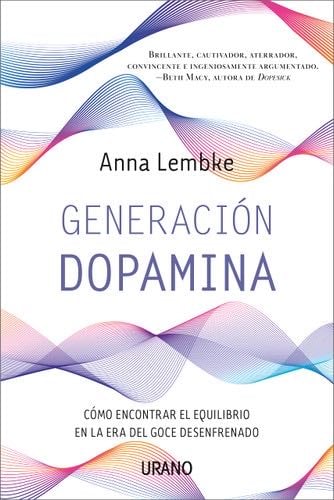 Generación Dopamina - Anna Lembke · 2023