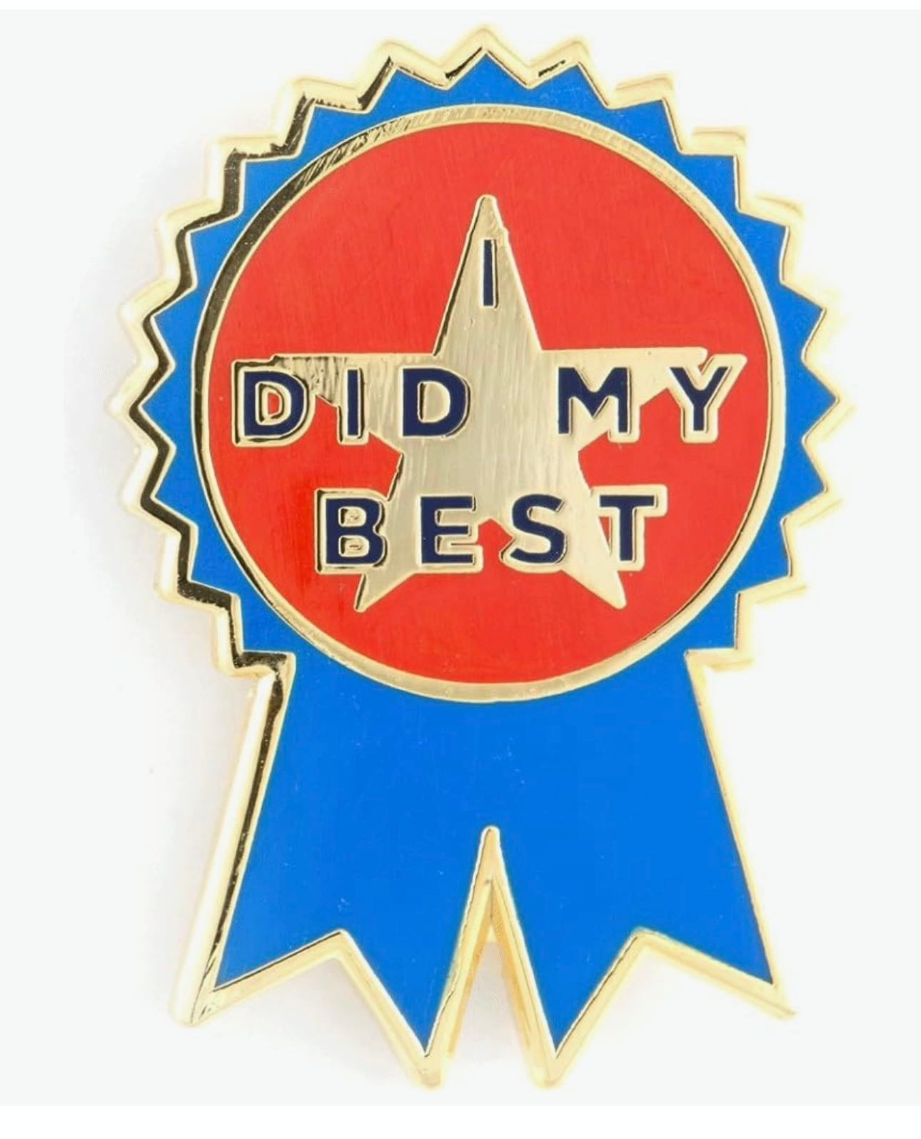 I Did My Best Esmalte Pin - $9.99