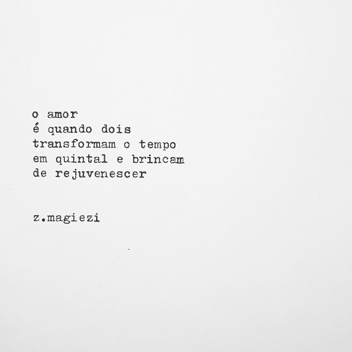 z.magiezi - “Paixão começa no desconhecido mas para amar é preciso conhecer”.