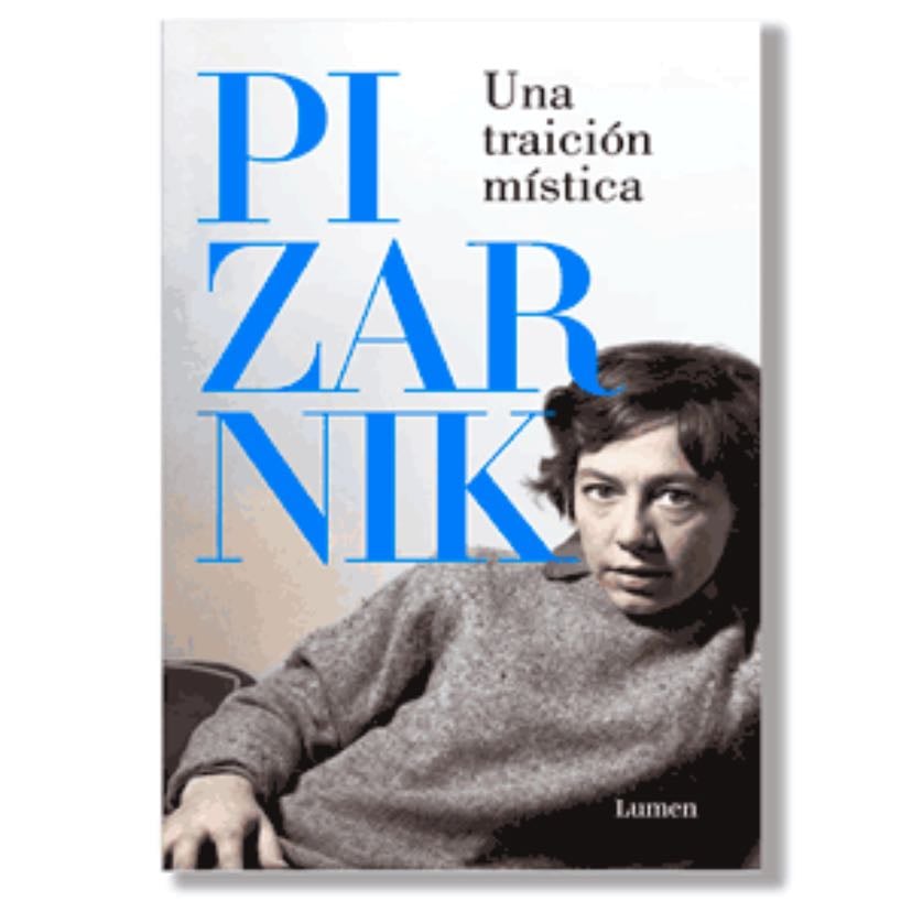 Una Traicion Mistica - Pizarnik, Alejandra