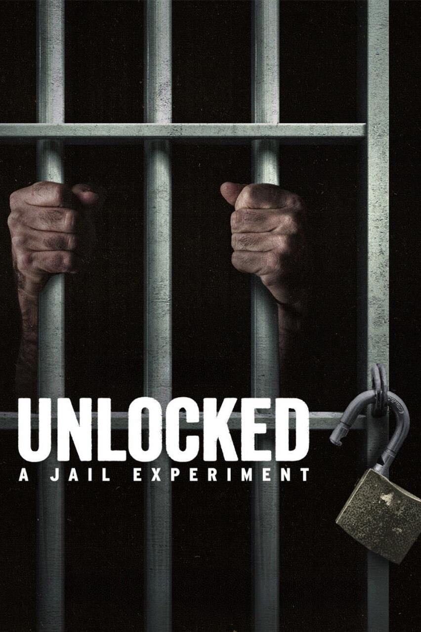 Unlocked: A Jail Experiment - 2024