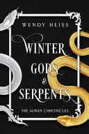 Winter Gods and Serpents - Wendy Heiss · 2023