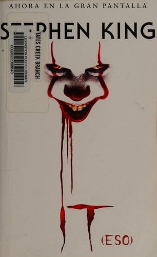 It (Eso) / It: A Novel (Spanish Edition) - Stephen King · 2019