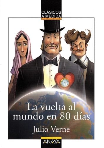 La vuelta al mundo en 80 días - Julio Verne · 2018