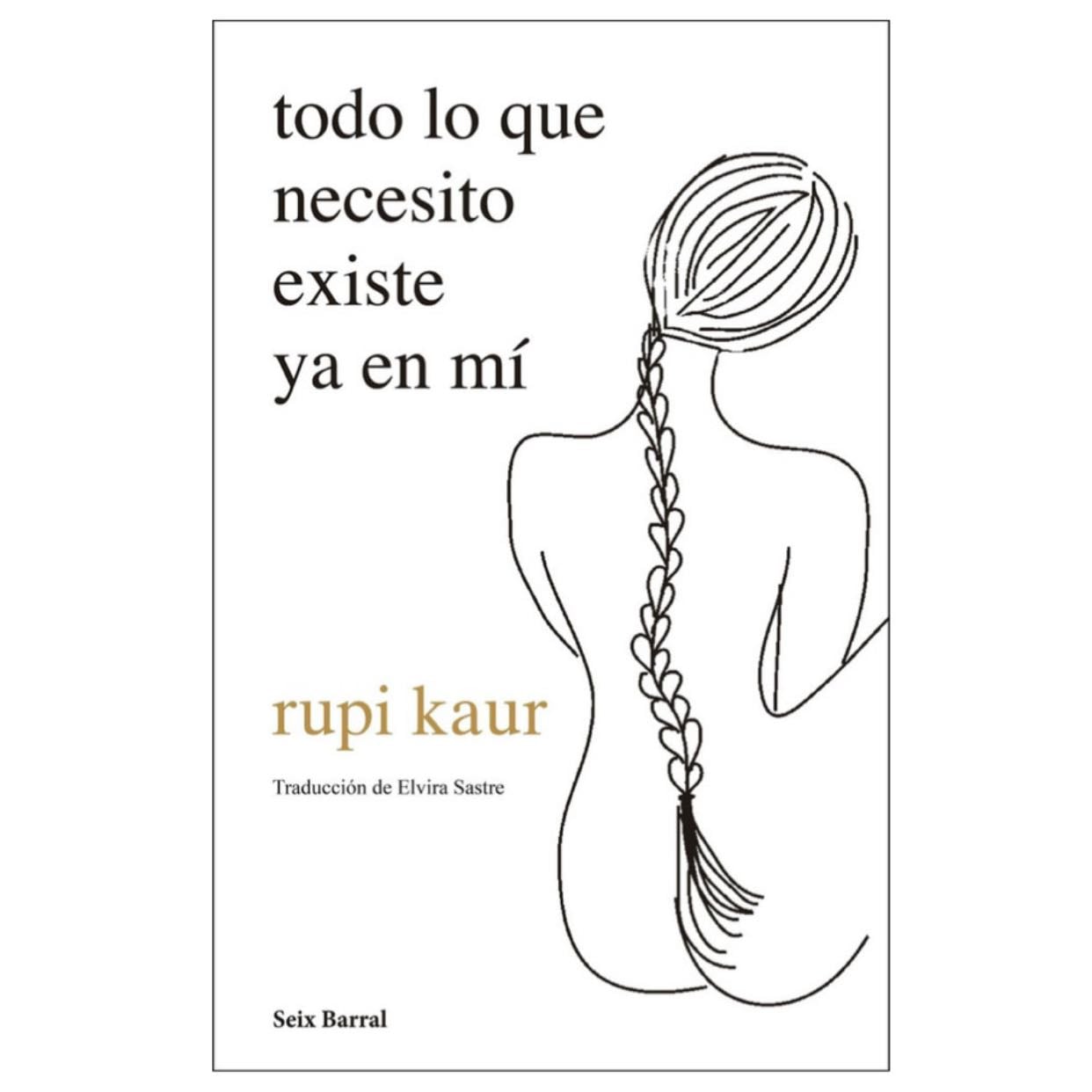 Todo lo que necesito existe ya en mí - Poesía