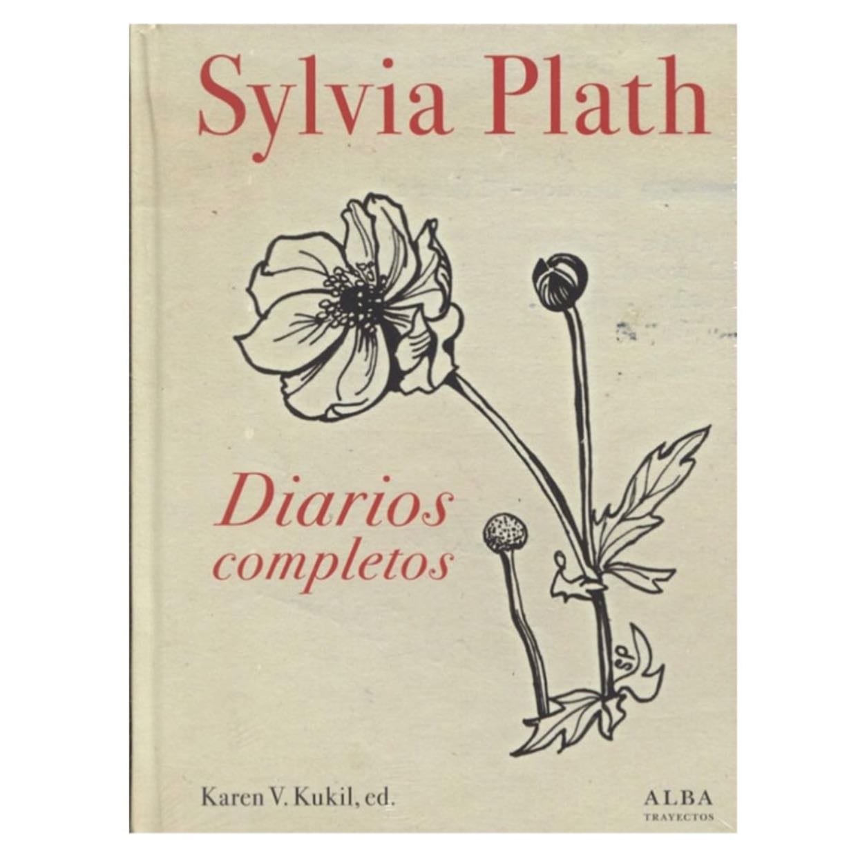 Sylvia Plath, diarios completos - Novela