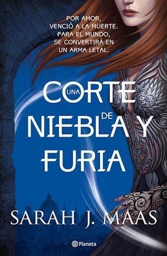 Una Corte De Niebla Y Furia - Sarah J. Maas · 2014