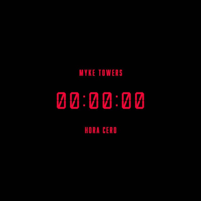 HORA CERO - Song 路 Myke Towers