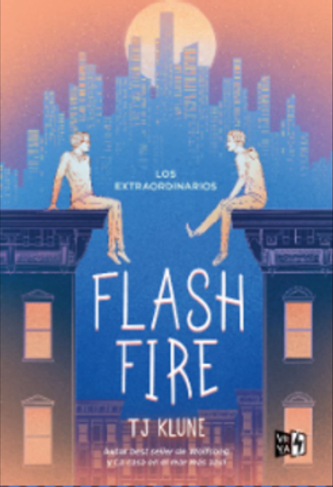 Los Extraordinarios: Flash Fire - Tj Klune