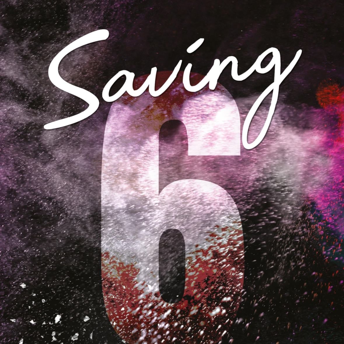 Saving 6 (los Chicos De Tommen 3) - Chloe Walsh · 2024