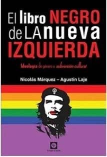 EL LIBRO NEGRO DE LA NUEVA IZQUIERDA - NICOLAS MARQUEZ · 2019