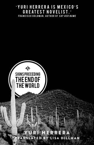 Signs Preceding the End of the World - Yuri Herrera 路 2015