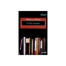 el lobo estepario - Hermann Hesse · 2010