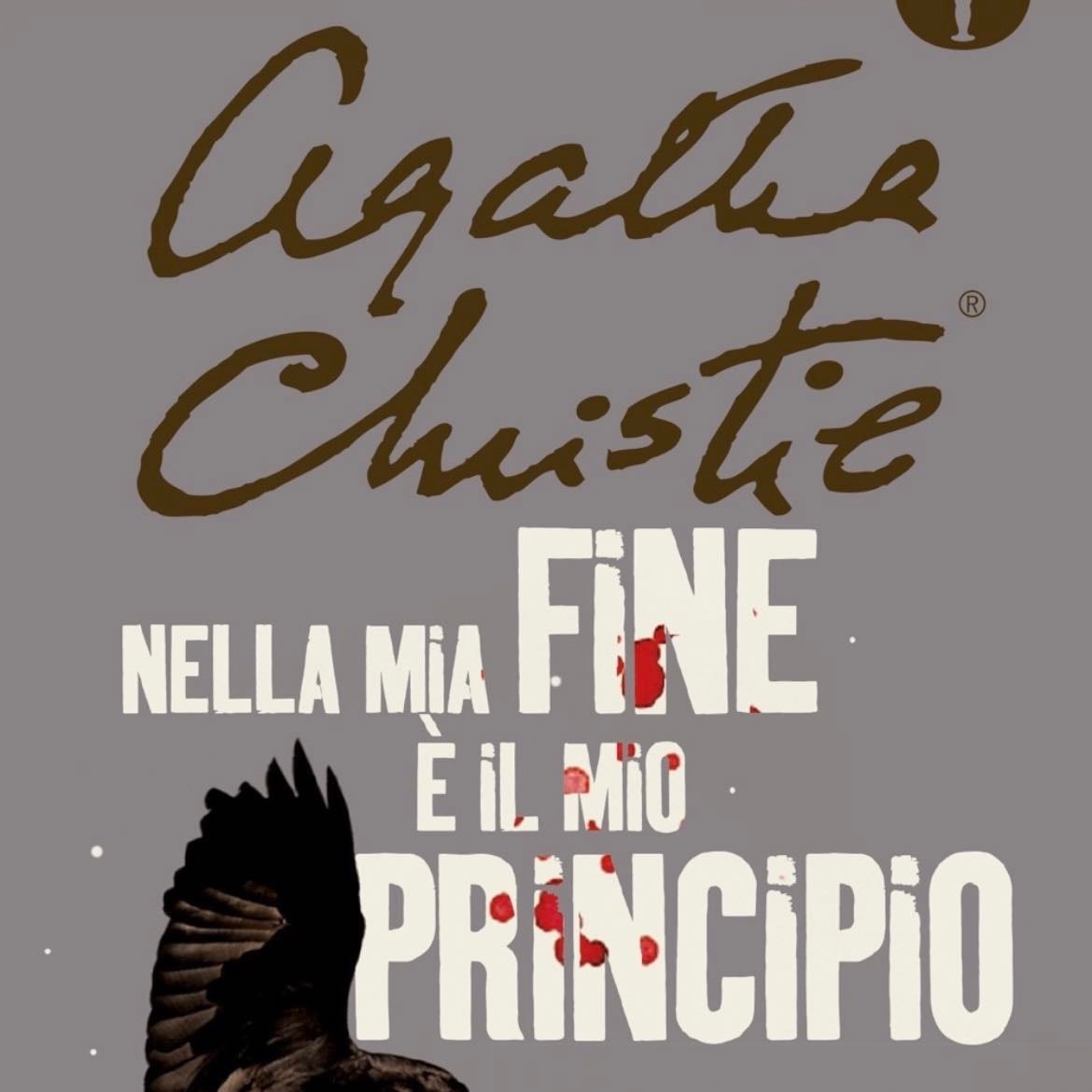 Nella mia fine è il mio principio - Agatha Christie