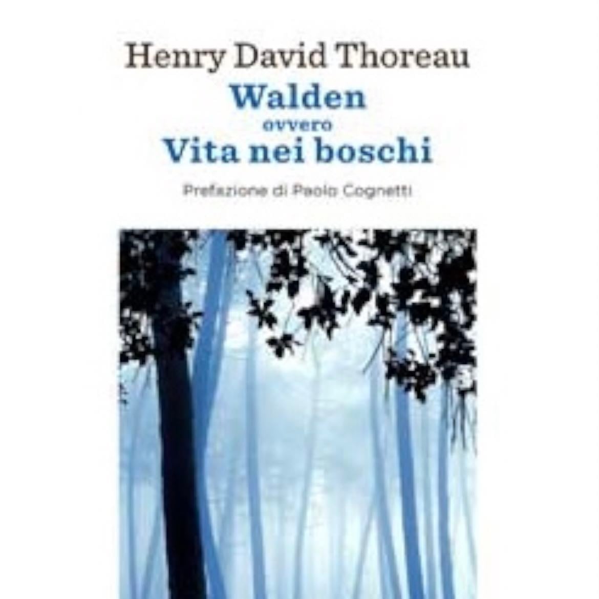Walden o Vita nei boschi - Henry David Thoreau