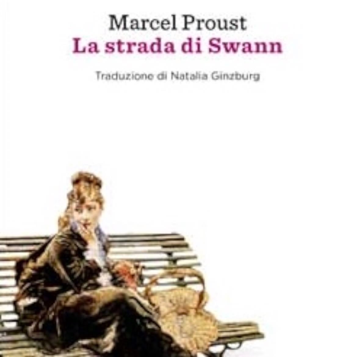 La strada di Swann - Marcel Proust