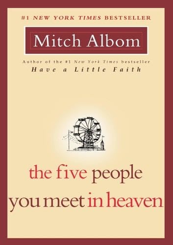 The Five People You Meet in Heaven - Mitch Albom · 2003