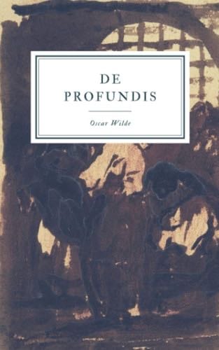 De Profundis - Oscar Wilde · 2019