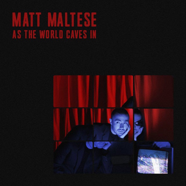 As the World Caves In - Song · Matt Maltese