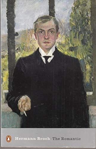 The Romantic - Hermann Broch · 2000