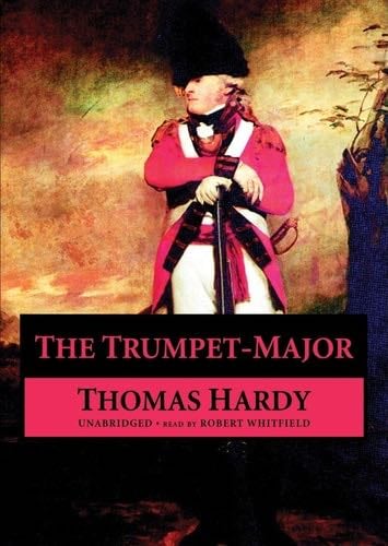 The Trumpet Major - Hardy, Thomas · 2008