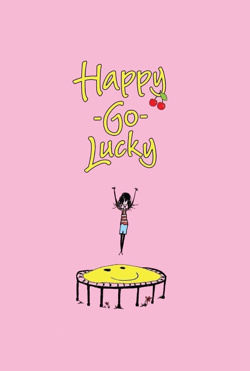 Happy-Go-Lucky - Mike Leigh · 2008