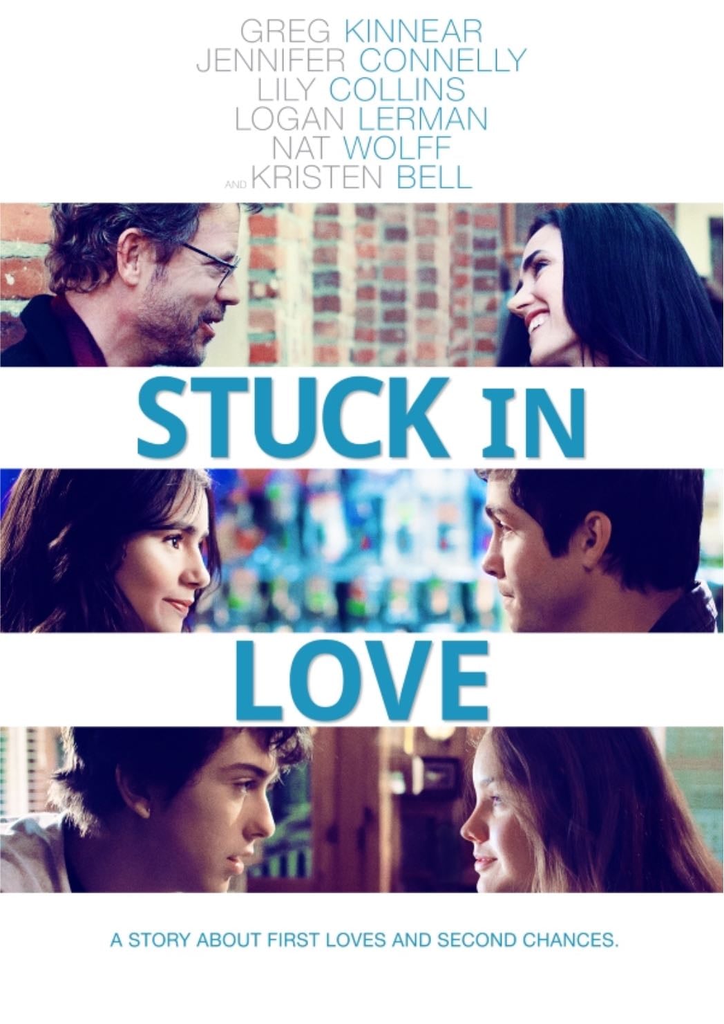 Stuck in Love - Josh Boone · 2013