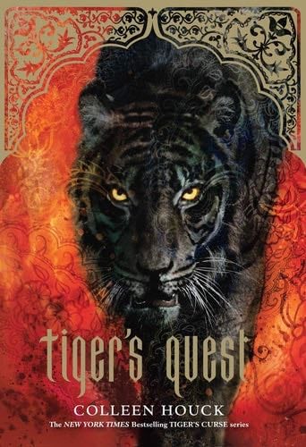 Tiger's Quest (Book 2 in the Tiger's Curse Series) (Volume 2) - Colleen Houck · 2013