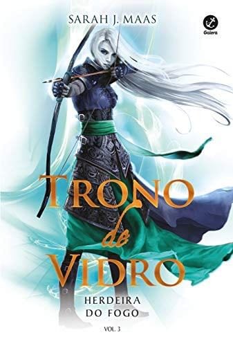Trono de Vidro. Herdeira do Fogo - Volume 3 (Em Portuguese do Brasil) - _ · 2015