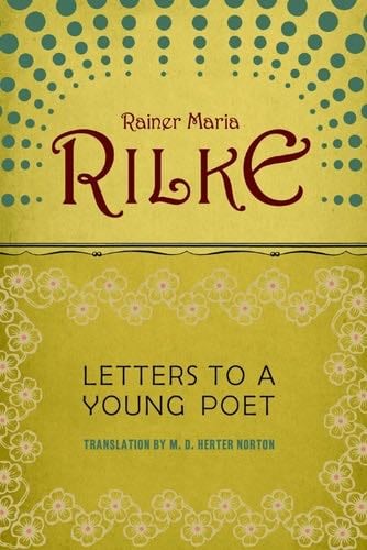 Letters to a Young Poet - Rainer Maria Rilke · 1993