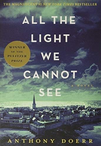 All the Light We Cannot See - Anthony Doerr · 2014