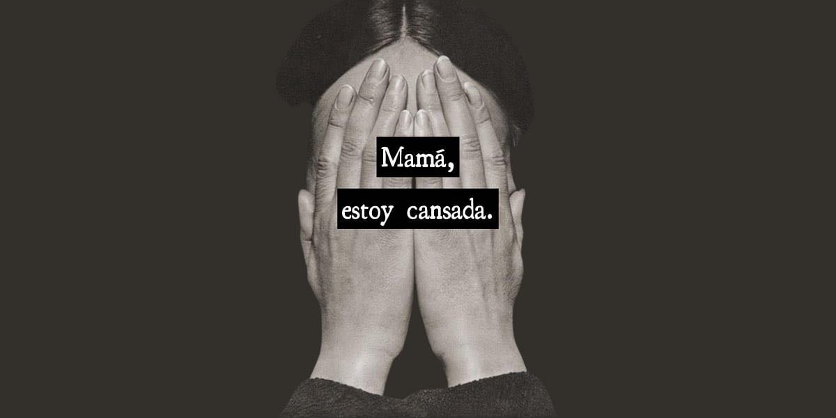 Mamá, estoy cansada - La Octava Poesía
