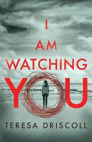 i am watching you - teresa discoll ( 2017 )