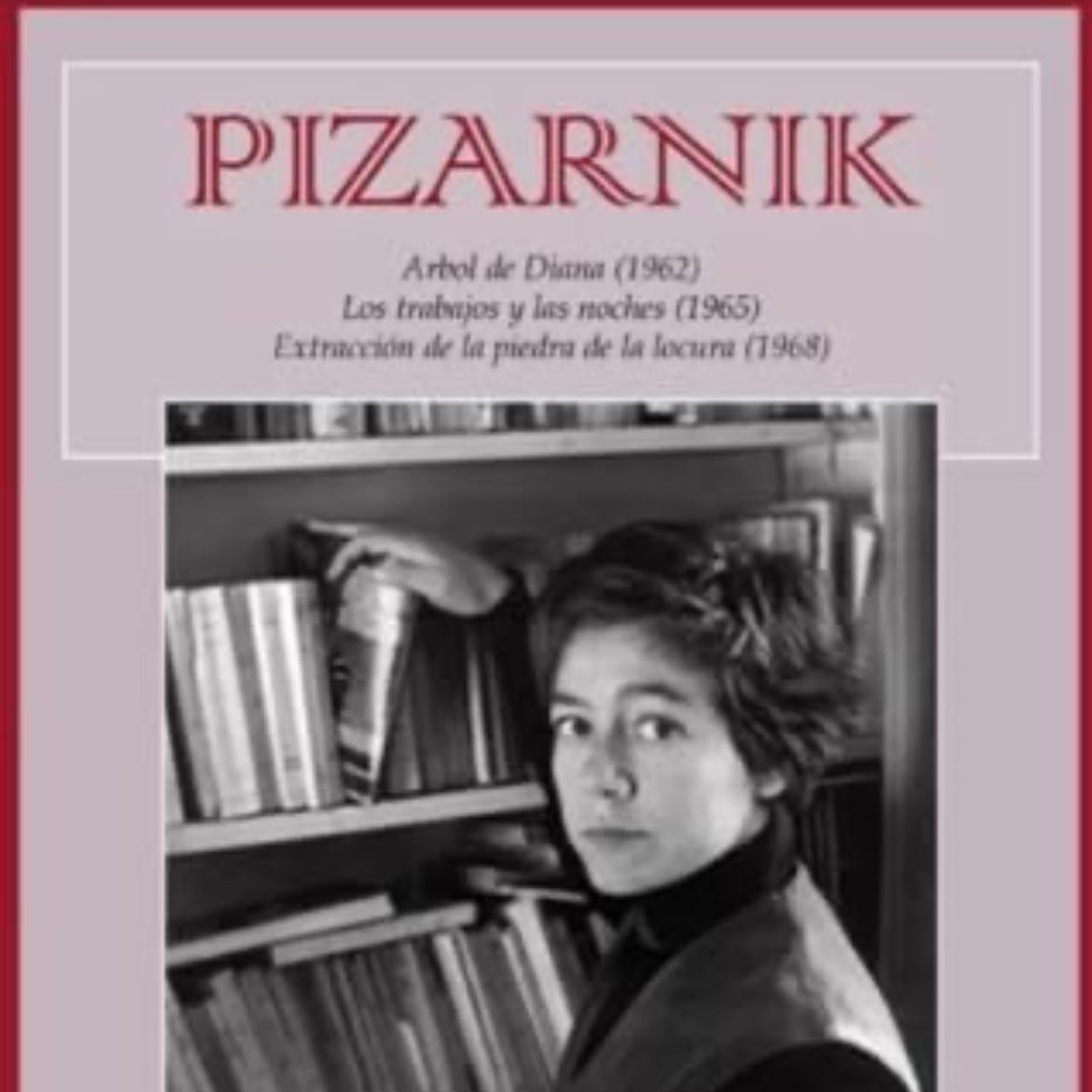 Árbol de Diana y otras obras - Alejandra Pizarnik • 1962