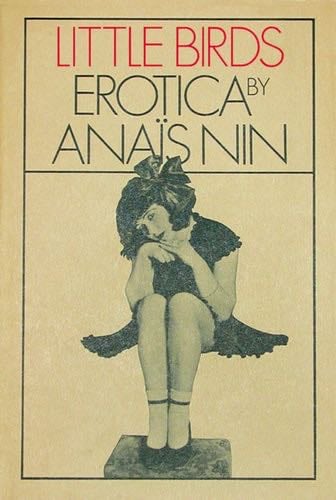 Little Birds - Anaïs Nin · 1979