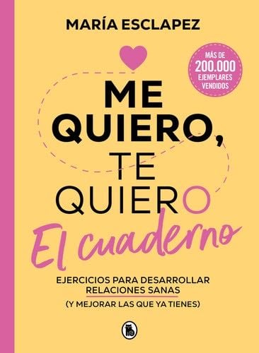 Me quiero, te quiero. El cuaderno / I Love Myself, I Love You. The Notebook (Spanish Edition) - María Esclapez · 2024