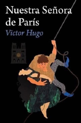 NUESTRA SEÑORA DE PARIS - VICTOR HUGO · 2021
