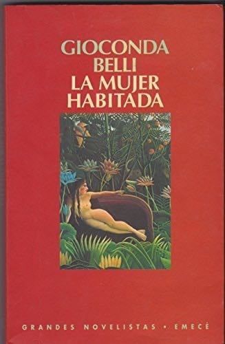 La Mujer Habitada - Gioconda Belli · 1996