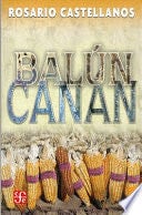 Balún-Canán - Rosario Castellanos · 1957