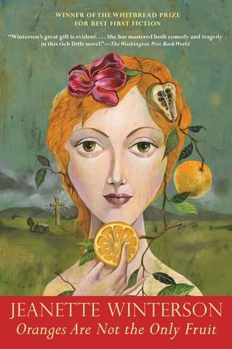 Oranges Are Not the Only Fruit - Jeanette Winterson · 1997
