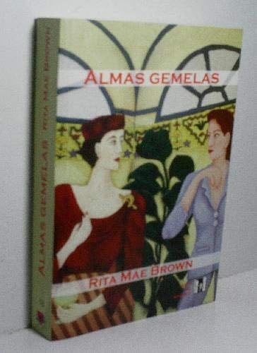 Almas Gemelas - Rita Mae Brown · 1999