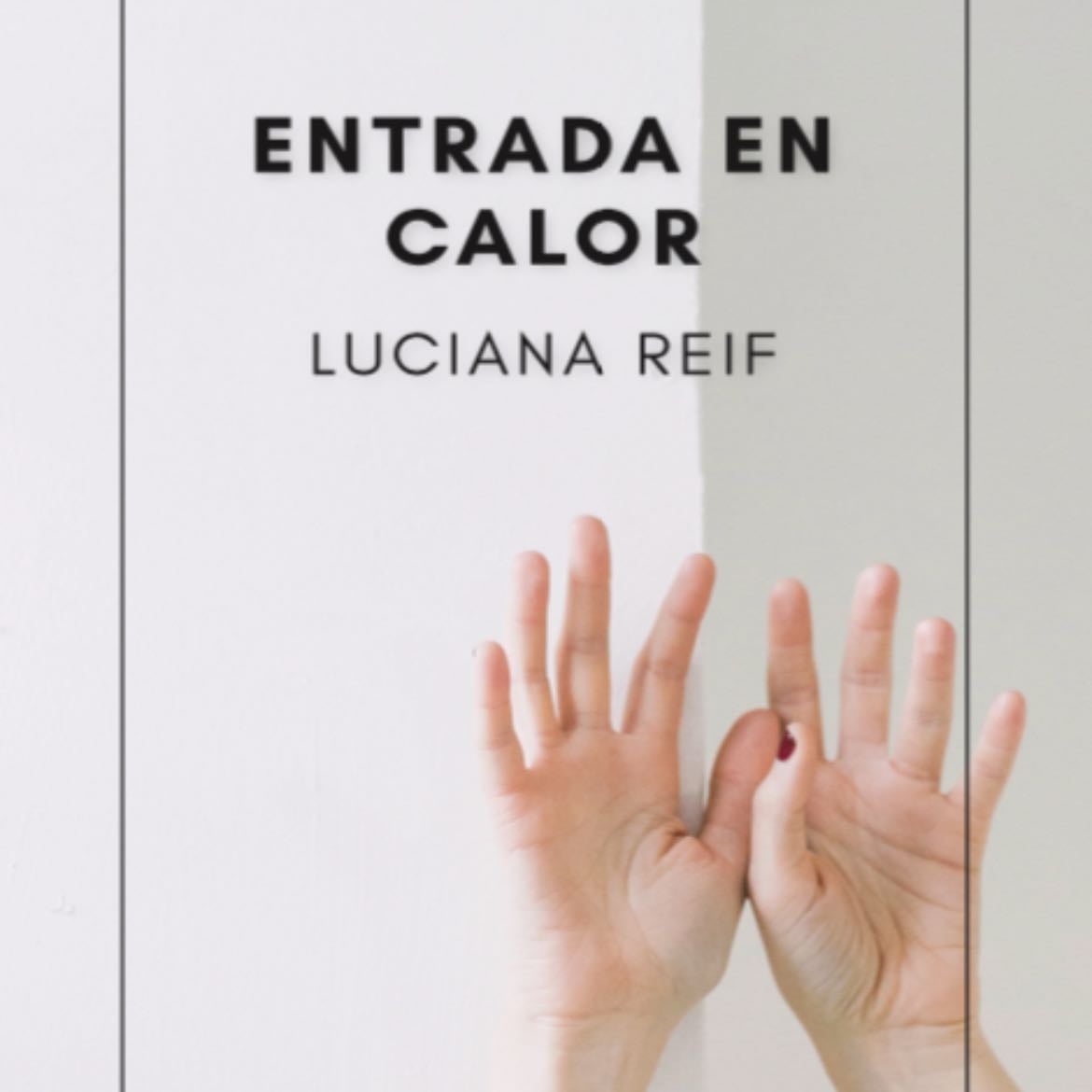 Entrada de calor - Luciana Reif