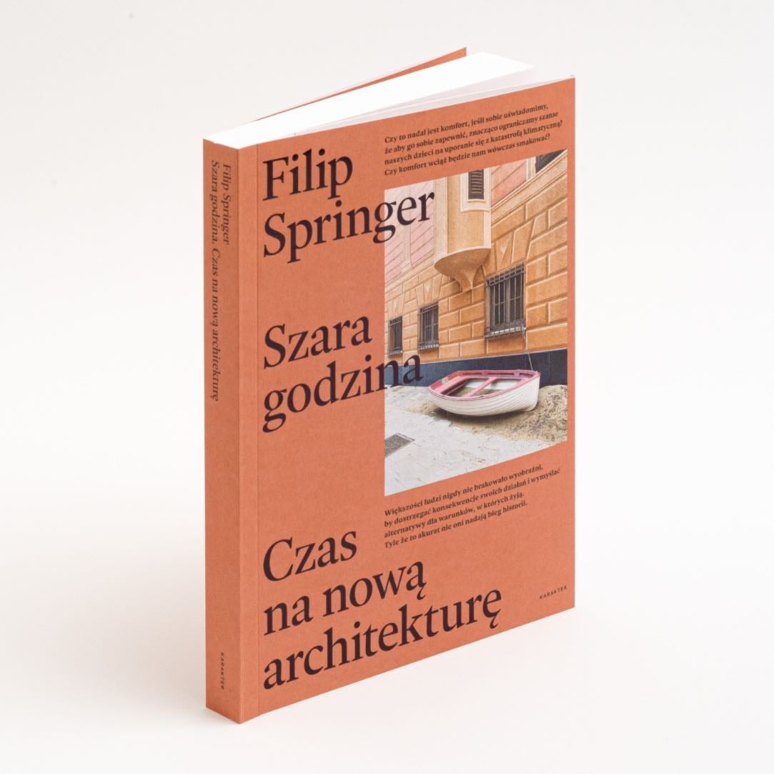 Szara godzina czas na nową architekturę - Filip Springer · 2024
