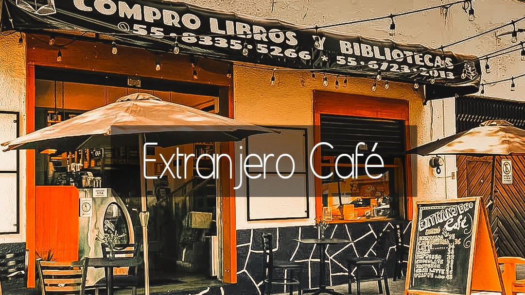 Extranjero Café