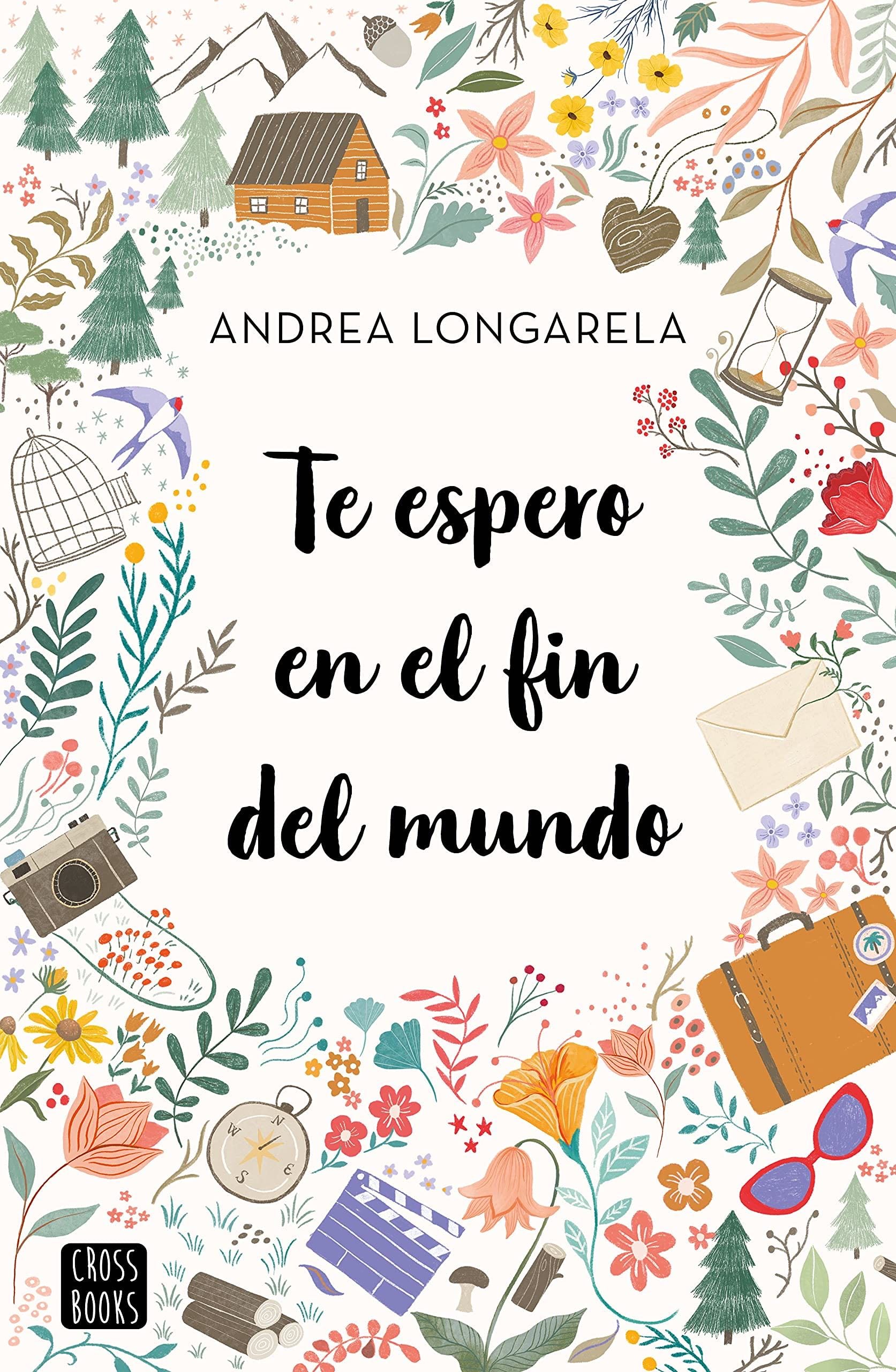 Te espero en el fin del mundo - Andrea Longarela · 2021