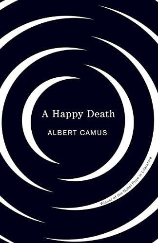 A Happy Death - Albert Camus · 1995