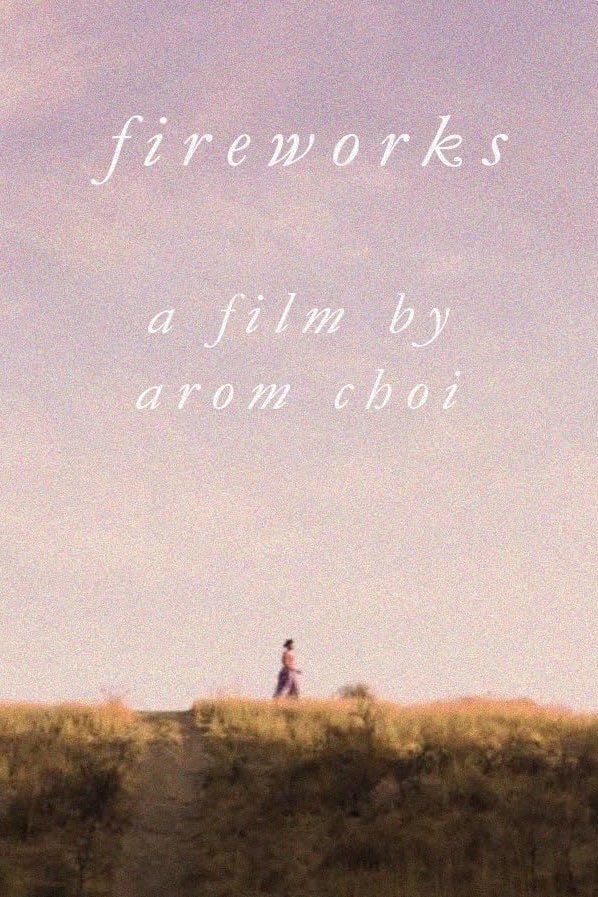 Fireworks - Arom Choi · 2017