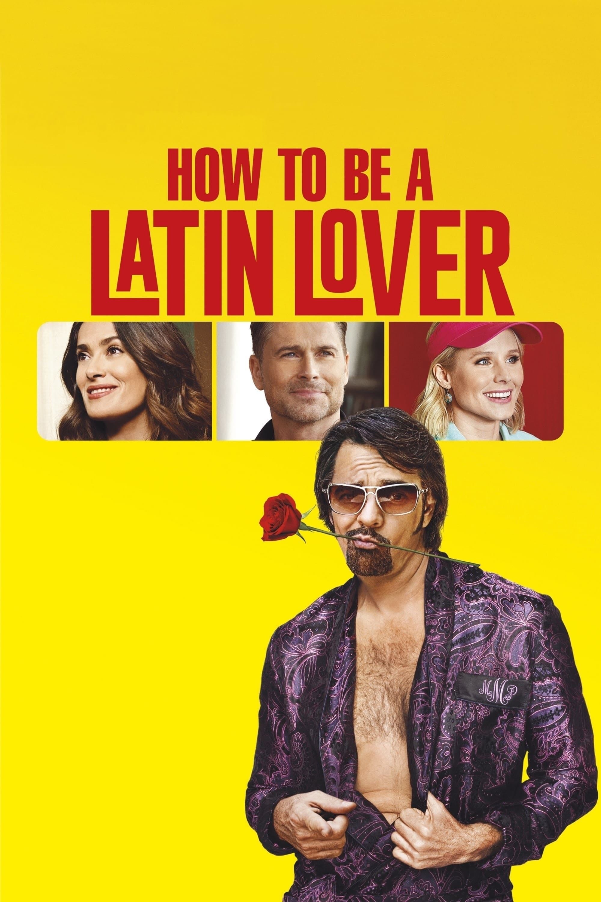 How to Be a Latin Lover - Ken Marino · 2017