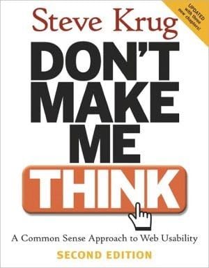 Don't Make Me Think - Steve Krug · 2009